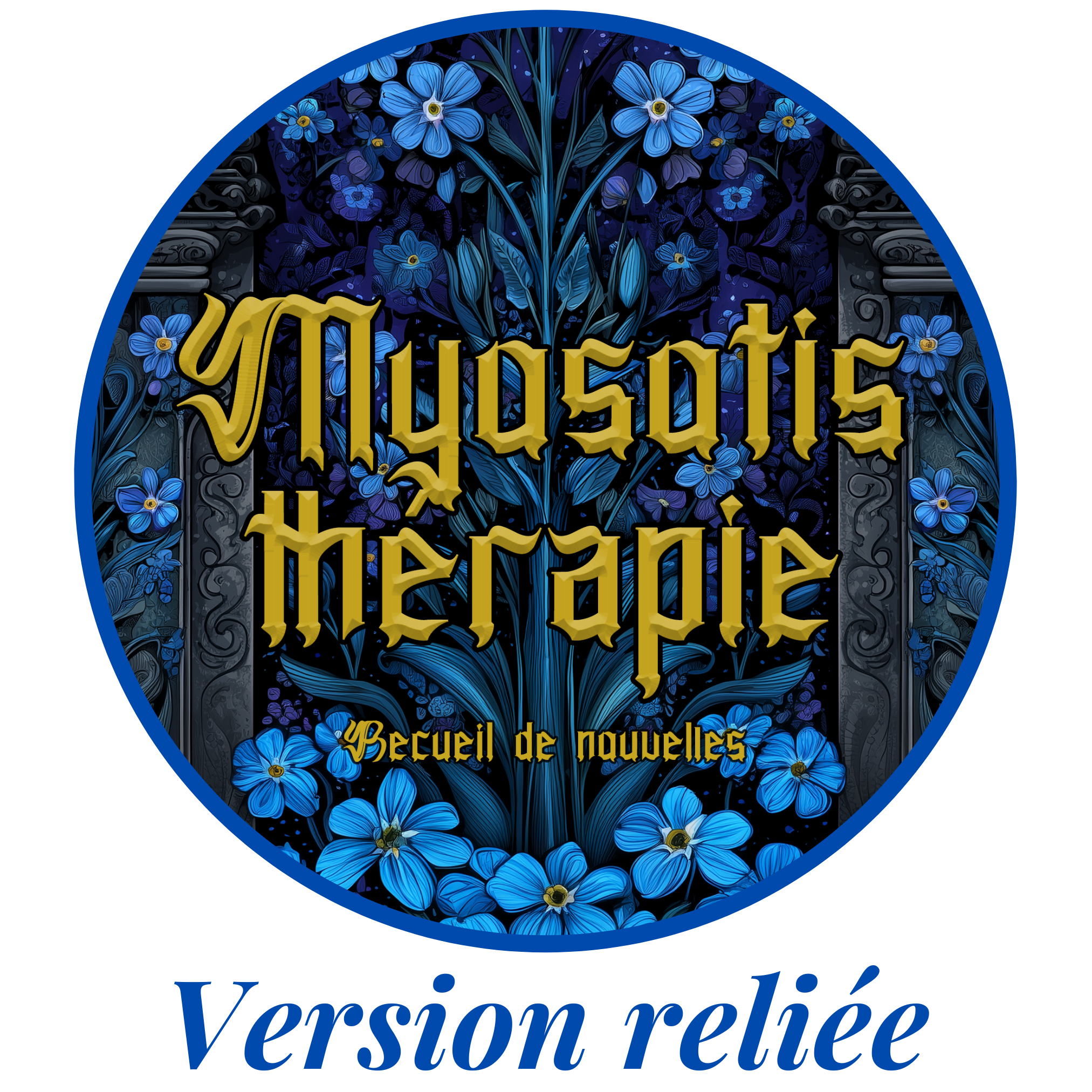 Myosotis thérapie version reliée